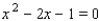 <strong>Find a quadratic equation with rational coefficients, one of whose roots is the given number. Write your answer so that the coefficient of is 1. </strong> A) B) C) D) E)