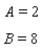 <strong>Determine the constants (denoted by capital letters) so that the equation is an identity. </strong> A) B) C) D) E)