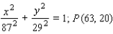 <strong>You are given an ellipse and a point P on the ellipse. Find and , the lengths of the focal radii. </strong> A) B) C) D) E)