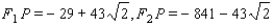 <strong>You are given an ellipse and a point P on the ellipse. Find and , the lengths of the focal radii. </strong> A) B) C) D) E)