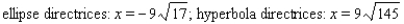 <strong>Determine the directrices for the ellipse and hyperbola. </strong> A) B) C) D) E)