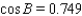 <strong>Use the given information to find the cosines of angles in . cm, cm, cm</strong> A) , , B) C) , , D) , , E) , ,