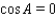 <strong>Use the given information to find the cosines of angles in . cm, cm, cm</strong> A) , , B) C) , , D) , , E) , ,