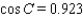 <strong>Use the given information to find the cosines of angles in . cm, cm, cm</strong> A) , , B) C) , , D) , , E) , ,