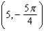 <strong>Convert the given rectangular coordinates to polar coordinates. Express the answer in such a way that r is nonnegative and . </strong> A) B) C) D) E)