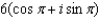 <strong>Convert from rectangular to trigonometric form. (Choose an argument such that .) 6</strong> A) B) C) D) E)