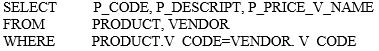 <strong>What type of command does this SQL statement use? </strong> A) set operator B) natural join C) old-style join D) procedural statement