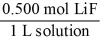 <strong>Which of the following unit factors is related to a 0.500 M LiF solution?</strong> A) B) C) D) E)all of the above
