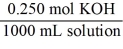 <strong>Which of the following unit factors is not related to a 0.250 M KOH solution?</strong> A) B) C) D) E)