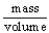 <strong>The defining equation for density (D)is D =   .Which of the following represents units in which density might be expressed?</strong> A)liters/seconds B)liters/grams C)milligrams/miles D)kilograms/pints E)density/cubic centimeters <div style=padding-top: 35px> 