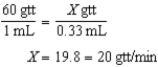 68-102 mg; 14-20 gtt/min 4 mg/kg/dose × 17 kg = 68 mg 6 mg/kg/dose × 17 kg = 102 mg The dosage range is 68-102 mg. 14 mL ÷ 60 min = 0.23 mL/min 20 mL ÷ 60 min = 0.33 mL/min The flow rate range is 14-20 gtt/min.