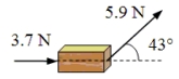 <strong>Two forces act on a 4.5-kg block resting on a frictionless surface as shown. What is the magnitude of the horizontal acceleration of the block? </strong> A)1.8 m/s<sup>2</sup> B)1.2 m/s<sup>2</sup> C)0.82 m/s<sup>2</sup> D)3.2 m/s<sup>2</sup> E)8.9 m/s<sup>2</sup>