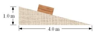 <strong>In an experiment with a block of wood on an inclined plane, with dimensions shown in the figure, the following observations are made: (1) If the block is placed on the inclined plane, it remains there at rest. (2) If the block is given a small push, it will accelerate toward the bottom of the incline without any further pushing. Which one of the following statements is the best conclusion that can be drawn from these observations?</strong> A)The coefficient of kinetic friction must be negative. B)Both coefficients of friction must be less than 0.25. C)Both coefficients of friction must be greater than 0.25. D)The coefficient of static friction must be less than the coefficient of kinetic friction. E)The coefficient of static friction is greater than 0.25 while the coefficient of kinetic friction is less than 0.25.