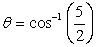 <strong>Which one of the following expressions may be used to correctly find the angle \theta in the drawing? </strong> A) B) C) D) E)