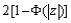 <strong>Which of the following statements are true about the P-value, where z is the calculated value of the test statistic and is the corresponding cumulative area under the standard normal curve?</strong> A) P-value = For an upper-tailed test. B) P-value = For a lower-tailed test. C) P-value = For a lower-tailed test D) All of the above statements are true. E) None of the above statements are true.