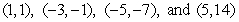 <strong>Determine which list of ordered pairs satisfies the compound inequality.  </strong> A)   B)   C)   D)   <div style=padding-top: 35px> 