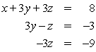 <strong>Solve the system of equations. </strong> A) {(-1, 2, -2)} B) {(-1, 0, 3)} C) {(-4, 0, 3)} D) {(0, 1, 1)}