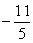 <strong>Find the indicated value for the given rational expression.  </strong> A)   B)   C)   D)   <div style=padding-top: 35px> 