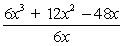 <strong>Find the quotient. </strong> A) 13x<sup>2</sup> - 48x B) x<sup>2</sup> + 2x - 48 C) x<sup>2</sup> + 2x - 8 D) 6x<sup>3</sup> + 12x<sup>2</sup> - 8
