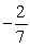 <strong>Line l goes through (3, 2) and is parallel to the line through (4, 1) and (-3, 3). Find the slope of l.</strong> A) Undefined B)   C) 3 D)   <div style=padding-top: 35px> 