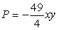 <strong>Write a formula that expresses the relationship described below. P varies jointly as x and y and P = 4 when x = 7 and y = -7</strong> A)   B)   C)   D)   <div style=padding-top: 35px> 