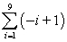 <strong>Find the sum of the given series.  </strong> A) 9 B) -27 C) -108 D) -36 <div style=padding-top: 35px> 