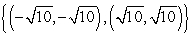 <strong>Solve the given system of equations. xy = 10 Y = x</strong> A) Ø B)   C) {(-10, -10), (0, 0), (10, 10)} D) {(0, 10), (10, 0)} <div style=padding-top: 35px> 