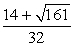 <strong>If an object is given an initial velocity of v<sub>0</sub> feet per second from a height of s<sub>0</sub> feet, then its height S after t seconds is given by the formula   . A rock is thrown into the air at 14 feet per second from a height of 7 feet. How long does it take to reach the earth?</strong> A)   B)   C)   D)   <div style=padding-top: 35px> 