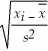 <strong>Which of the following is the z-score equation for the ith observation?</strong> A)Zt ₌ B)Zᵢ ₌ C)Z₁= (xᵢ ₋ )S D)Zᵢ =