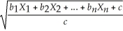 <strong>If bs are weights, Xs are input values, and c is a constant or intercept, provide the equation for discriminant functions, L.</strong> A)L = B)L = b₁X₁ + b₂X₂ + ...+ bnXn + c C)L = D)L =