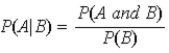 <strong>The conditional probability of an event A given that event B is known is given by:</strong> A) B) C) D)