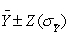<strong>The formula is used to estimate the</strong> A)mean. B)standard error. C)Z score. D)confidence interval for mean.