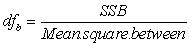 <strong>SELECT ALL THAT APPLY.Degrees of freedom:</strong> A) where k is the number of samples. B) where N is the Population size and k is the number of samples. C) . D) .