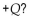 The potential (relative to infinity) at the midpoint of a square is 3.0 V when a point charge of +Q is located at one of the corners of the square. What is the potential (relative to infinity) at the center When each of the other corners is also contains a point charge of  