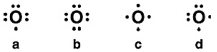 <strong>Which of the following is the correct Lewis symbol for the oxide anion (O<sup>2</sup><sup>-</sup>)? </strong> A) a B) b C) c D) d