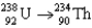 <strong>The first step in the disintegration of uranium is . What particle is emitted in this reaction?</strong> A)(<font face=symbol></font> particle) B)neutron C)proton D)electron E)(<font face=symbol></font> ray)