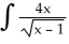 <strong>Determine the integral by making an appropriate substitution. dx</strong> A) (x + 2) + C B) + C C) 6 + C D) (x - 2) + C