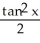 <strong>Determine the integral by making an appropriate substitution. Use the substitution u = tan x.</strong> A) + C B) sec x tan x + C C) + C D) + C E) none of these