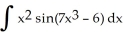 <strong>Determine the integral by making an appropriate substitution. </strong> A) 21 cos(7 - 6) + C B) - cos(7 - 6) + C C) cos(7 - 6) + C D) -21 cos(7 - 6) + C