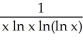     dx   [Hint: Let u = ln(ln x).] Enter your answer with any coefficients in front as integers or reduced fractions of form   .<div style=padding-top: 35px> 