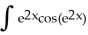 dx Enter your answer with any coefficients in front as integers or reduced fractions of form .