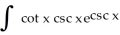   dx   [Hint:   csc x = -cot x csc x] Enter your answer with any coefficients in front as integers or reduced fractions of form   . No parentheses around arguments of functions.<div style=padding-top: 35px> 