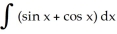 <strong>Find the indefinite integral. </strong> A) sin x - cos x + C B) 2cos x + C C) cos x - sin x + C D) 2sin x + C E) none of these