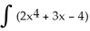 Find:   dx Enter a polynomial in x in standard form with any fractional coefficients or powers in reduced form   .<div style=padding-top: 35px> 