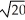 <strong>A set of exam scores is 80, 75, 85, 90, 100, 70, 60. The standard deviation equals</strong> A) 7 B) C) D) E) none of these
