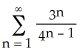 <strong>Determine the sum of the series .</strong> A) B) 3 C) D) 12