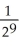 Determine the sum of the following geometric series: 1 - + - + - ... . Enter just a reduced fraction of form .