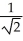 Determine the sum of the following geometric series: 1 + + + ... . Enter your answer exactly in the form .