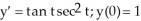 <strong>Solve the differential equation with the given initial condition. </strong> A) y = ln + 1 B) y = + 1 C) y = tan t + 1 D) y = +