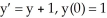 <strong>Solve the differential equation with the given initial condition. </strong> A) y = - 2 B) y = 2 -1 C) y = + 1 D) y = t + 1